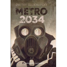 METRO 2034 - Dmitry Glukhovsky